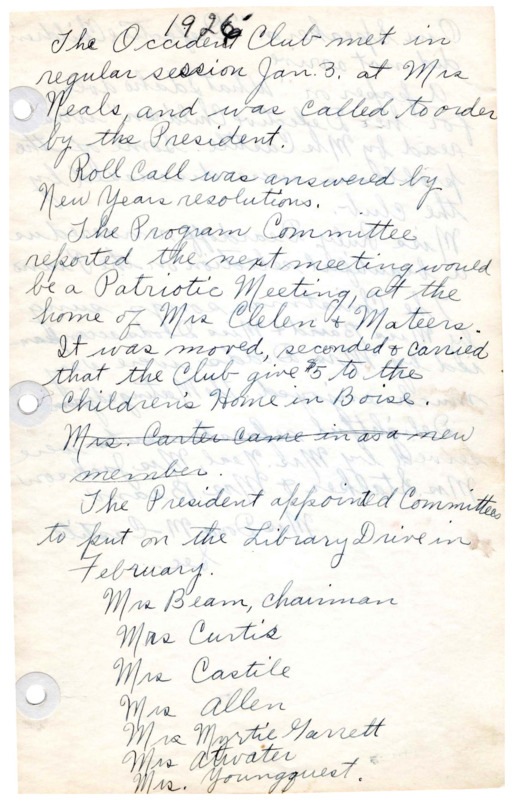 <b>January 3, 1926:</b> Club votes to give money to Children's Home in Boise; committee appointed to organize February library drive; paper presented on "What Idaho does for her Defective Children" and later discussed<br><b>February 6, 1926:</b> Club ready for Feb. 19th library drive; library drive entertainment discussed; library report shows about 100 books loaned per week; discussion about joining State Federation of Clubs; paper on teaching patriotism to Children<br> <b>March 6, 1926:</b> Treasurer's report; Mrs. Miller donates children's books; attempt to join State Federation of Women's Clubs failed as O.C. was too young; agree to pay dues to dues to District Federation of Women's Clubs; Health Census committee appointed; piano solo; book report; report on "America's Japanese problem"<br> <b>April 3, 1926:</b> Election ballots passed out and filled for new officers; expenses discussed; program on flowers; flowers exchanged among all the members<br><b>May 1, 1926:</b> Motion passed to present Meridian with a new drinking fountain; more books than ever before being checked out; election returns provided; new club officers announced; Mrs. Vera Miller to be president replacing Marion Clelen (1924-26); auditing committee appointed for book transition to new officers; Mrs. Yaggy and Mrs. French selected as delegates to District Federation of Women's Clubs (May 11-13, 1926); program title "Idaho Laws affecting Women & Children"<br> <b>Undated</b>: Club membership list for the next club year (September 1926-27) given; meeting turned over to President Miller; Miller presents new committee assignments (committee name and their members provided in minutes)<br><b>June 11, 1926:</b> Picnic to honor club's second birthday; report from May's Federation meeting; Library report--Miss Gifford donates 35 books in past year; others listed who donated books; reports from each committee; book review for "God's Step Children" by Sarah Gertrude Millin presented<br><b>July 1, 1926:</b> Auditing committee reports on book audit--books are correct; club asked to assist as hostesses at May 1927 District Federation of Women's clubs meeting; Boise Cooperative Creamery Co. donates ice cream to club; motion passed for club to buy a U.S. flag<br><b>August 5, 1926:</b> Call for library book suggestions; Flag obtained by Vera Miller's husband; Mrs. Gregory presents paper on "What Children should Read"<br> <b>September 2, 1926:</b> Town Beautiful Committee announces flower and vegetable show at local grade school; motion passed for new treasurer account book; motion passed to purchase gift for Mrs. Clelan, former club president, before her Seattle move; motion passed to give Eleanor Yaggy $10 in appreciation of library work and to aid in her second year at University of Idaho; talk on Girl Reserve work<br><b>October 3, 1926:</b> Flower and vegetable show report; treasurer report of $31.28 in Treasury; Library report--1366 books given out in past four months; assistant librarian requested for afternoons; november club meeting to be a book donation shower; music performed by members<br><b>November 6, 1926:</b> Program held first--Mr. Adkison discusses "Home Industries"; Home Industries week established for each member to sell a home product at Songer's Pharmacy, part of money raised to State Endowment Fund; committee reports; book review on "Blue Window" presented<br><b>December 4, 1926:</b> Motion passed to place money in the Home Building Fund; Treasurer reports balance of $56.33; motion passed to donate $5 to Children's Home; Home Products sale report--$9.50 made with part given to State Endowment Fund and part to library; Report on books given in past few months; the program consisted of discussion on proposed bills for the legislature 