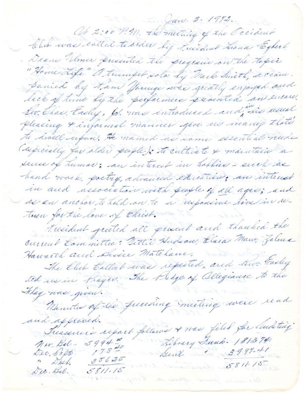 <b>January 3, 1972:</b> Program on topic of "Home Life" and a talk by Rev. Carley; committee reports; discussion of legislature issues<br><b>February 7, 1972:</b> Program by Mr. Dahl discussing current legislation issues in the current legislature such as school financing and the lowering of the legal age limit from 21 to 18; committee reports<br><b>March 6, 1972:</b> Program by Mr. Donald Brigham discussing hand crafts and displaying the work of students from the junior high school; committee reports; Nancy Sage presents matter of a "Friends of the Library" movement to the club, and says it will be necessary to incorporate<br><b>April 3, 1972:</b> Program on "Elite Fashions for 1972"; committee reports; city has installed a telephone in the library; "Friends of the Library" movement discussed again<br><b>May 1, 1972:</b> Program by Mary Alice White who read a collection of original poems; committee reports; nomination and election of officers, Ethel Pilkington elected president<br><b>June 5, 1972:</b> Committee reports; legislative committee calls the current legislature the "inactive legislature" and urges people to register to vote; installation of club officers, Ethel Pilkington president<br><b>June 19th, 1972:</b> Executive officer meeting; emergency loan item stickers discussed; new committee formation<br><b>September 4, 1972:</b> Program featuring the delegates to Girls State; Mildred Botkin reviewed briefly the beginning history of the club due to occasional "What is Occident Club?" questions being asked; pancake breakfast report; legislation committee discusses the 18 year old vote; committee reports; annual financial reports attached to the end of the minutes<br><b>October 2, 1972:</b> Club treasurer and secretary resign; Oral Coleman to fill the spot of treasurer, Mary Alice White to be secretary; committee reports; Eagle Scout project of handmade library shelves and shelf installation occurred on September 30, Meridian Library financial report attached to end of minutes<br><b>November 7, 1972:</b> Program by Mr. Lawrence Wood, AARP President, discussing the activities of AARP and its purposes in relation to shut-ins and senior citizens; committee reports; Meridian Library financial report<br><b>December 4, 1972:</b> Program quest Helen Cable who had corneal transplants and acted as a test subject for the development of contact lenses, and made a plea for the dedication of transplanted organs for future use after donor death; committee reports